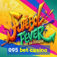 095 bet casino